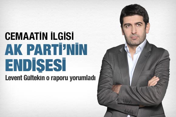 Cemaatin ilgisi AK Parti&#8217;nin endişesi oldu