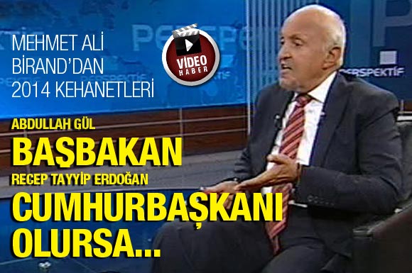 'Gül Başbakan Erdoğan Cumhurbaşkanı olursa...'