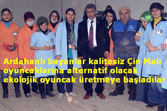 Ardahanlı bayanlar oyuncak üretmeye başladı