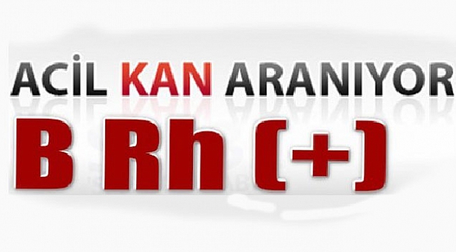B Rh (+) kana ihtiyaç var