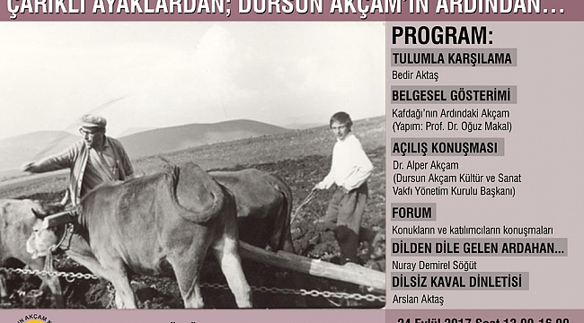 ÖLÇEK'TEN, ARDAHAN'DAN, CILAVUZ'DAN  ÇARIKLI AYAKLARDAN; DURSUN AKÇAM'IN ARDINDAN…