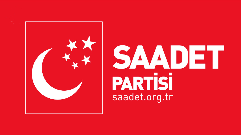 SAADET PARTİSİ'NDEN SÜRPRİZ BOMBALAR!