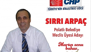 Sırrı Arpaç, CHP'yi Polatlı'da zafere taşıyacak