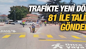 TRAFİKTE YENİ DÖNEM!