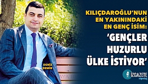 Deniz Demir: Rol model  Kemal Kılıçdaroğlu olmalıdır