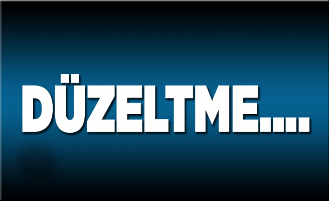 DÜZELTME VE ÖZÜR