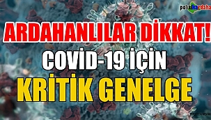 COVİD-19 İÇİN KRİTİK GENELGE