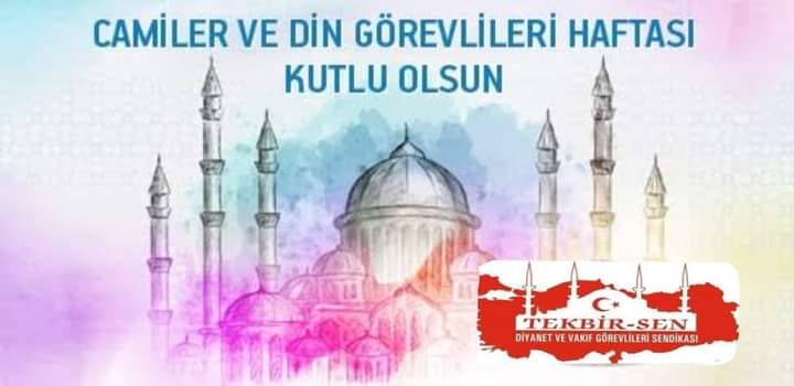 TEKBİR SEN'DEN CAMİLER VE DİN GÖREVLİLERİ HAFTASI MESAJI