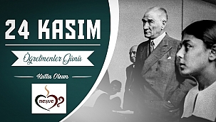 24 KASIM ÖĞRETMENLER GÜNÜ