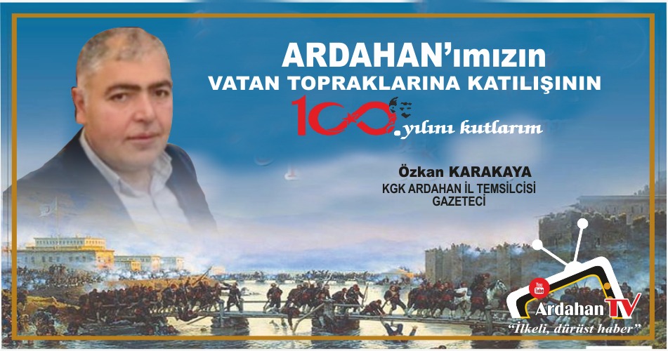 BUGÜN ARDAHAN’IN GÜNÜ