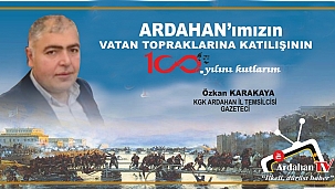 BUGÜN ARDAHAN’IN GÜNÜ