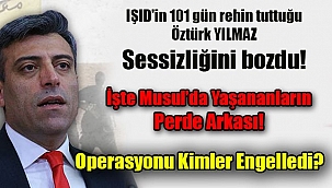 ÖZTÜRK YILMAZ’DAN MUSUL AÇIKLAMASI