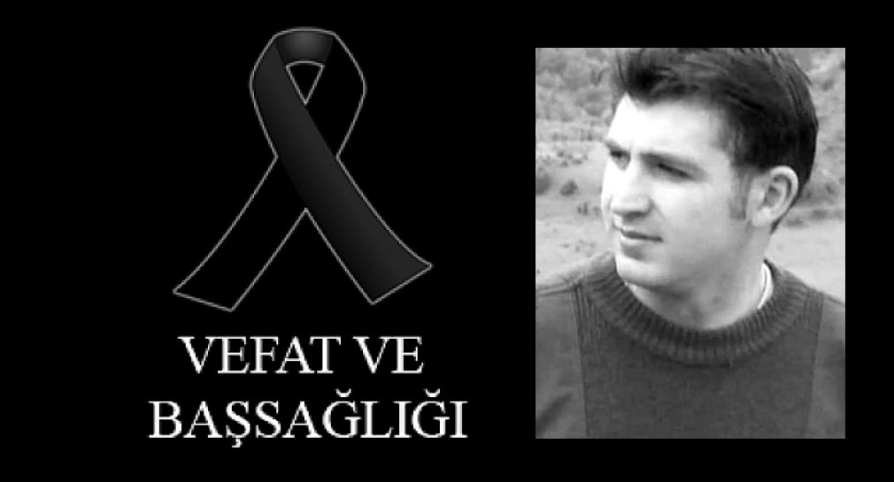 GENÇ YAŞTA HAYATA VEDA ETTİ