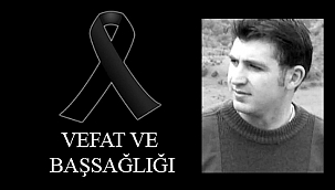 GENÇ YAŞTA HAYATA VEDA ETTİ