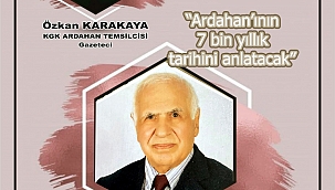ŞAHİN AVŞAR, ARDAHAN TV’DE ARDAHAN’IN TARİHİNİ ANLATACAK