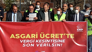 CHP: ASGARİ ÜCRETTE VERGİ KESİNTİSİNE SON VERİLSİN!