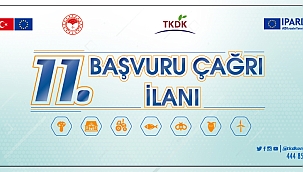 TKDK; 11. BAŞVURU ÇAĞRI İLANINA ÇIKTI