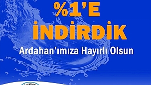 ARDAHAN BELEDİYESİ SUDAN KDV’Yİ İNDİRDİ