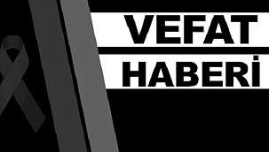 HALİM ÇELİK VEFAT ETTİ