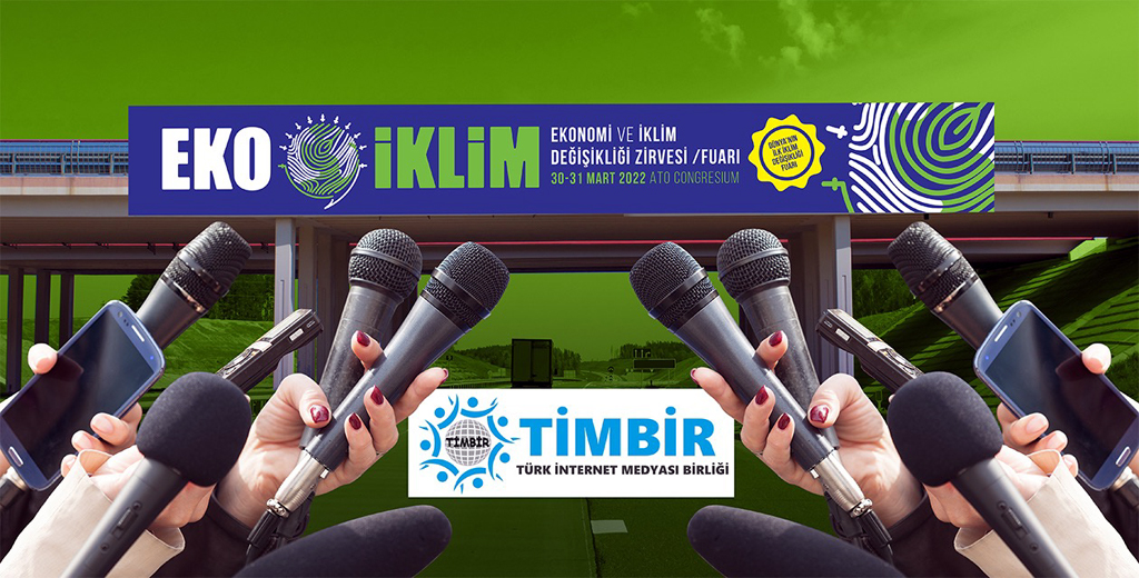 81 İLDEN MEDYA MENSUBU EKO İKLİM ZİRVESİ’NDE BULUŞACAK