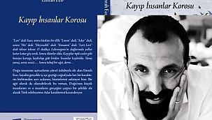 "KAYIP İNSANLAR KOROSU" ÇIKTI