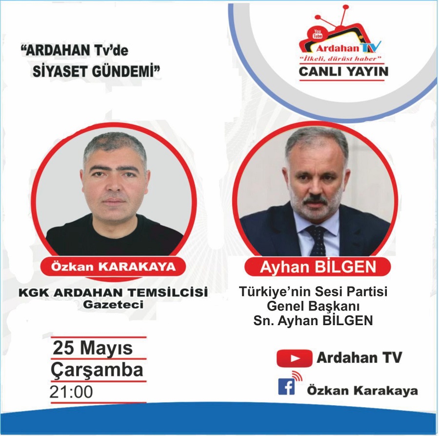 AYHAN BİLGEN ARDAHAN TV'YE KONUK OLUYOR