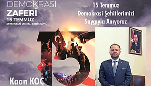 KAAN KOÇ'TAN 15 TEMMUZ MESAJI