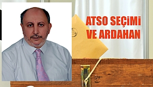 CAVİT ÇETİN'DEN “ATSO SEÇİMİ VE ARDAHAN” AÇIKLAMASI