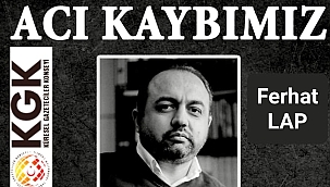 Acımız büyük. Amasya Temsilcimiz Ferhat Lap'ı kaybettik