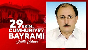 CAVİT ÇETİN’DEN CUMHURİYET BAYRAMI MESAJI