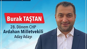 BURAK TAŞTAN: “MUHALEFETİN DEĞİL, İKTİDARIN MİLLETVEKİLİ OLMAK İÇİN ADAY ADAYI OLDUM”