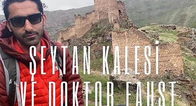 BELGESEL TADINDA ŞEYTAN KALESİNİN HİKAYESİ
