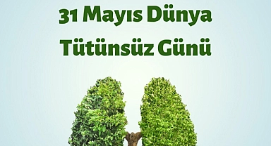 TÜSAD DÜNYA TÜTÜNSÜZ GÜNÜ'NDE UYARDI: