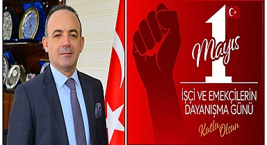 VALİ ÖNER'DEN 1 MAYIS MESAJI