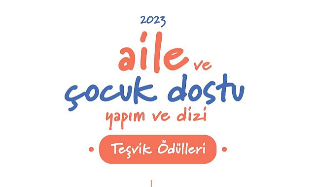 RTÜK ile Aile ve Sosyal Hizmetler Bakanlığı, Çocuk ve Aile Dostu Yapımları Ödüllendirmek İçin Düğmeye Bastı