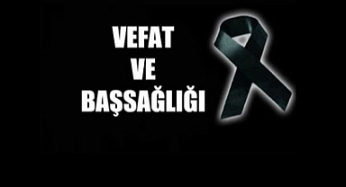 AKÇAY AİLESİNDEN MERHUM YAŞAR TURAN İÇİN TAZİYE MESAJI