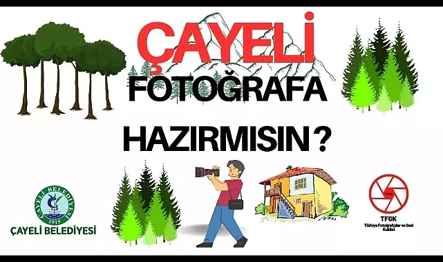 Çayeli fotoğraf etkinlikleri başlıyor