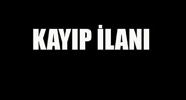 KAYIP İLANI