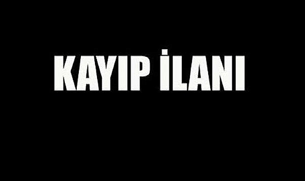 KAYIP İLANI