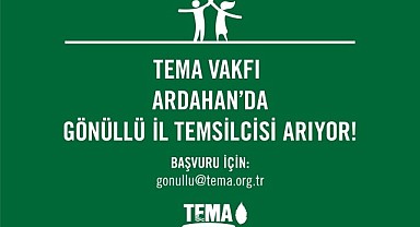 Tema Ardahan’da gönüllü başkan arıyor