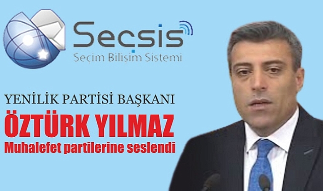 Yılmaz’dan, muhalefete seçim güvenliği önerisi