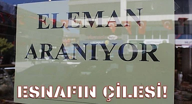 Elemansız esnaf!