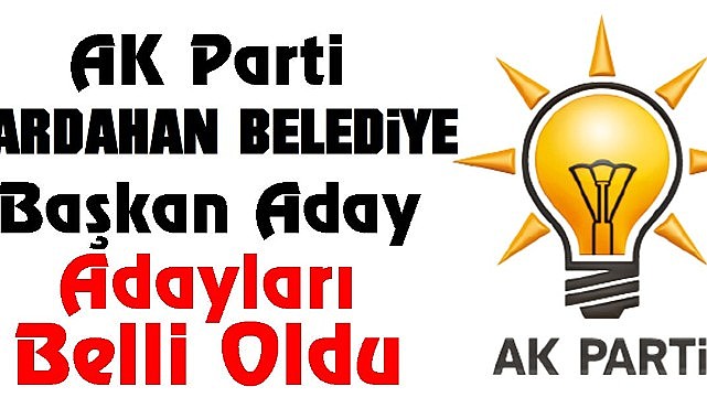 AK Parti aday adayı sürecini tamamlandı