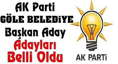 AK Parti Göle aday adayı sürecini tamamladı