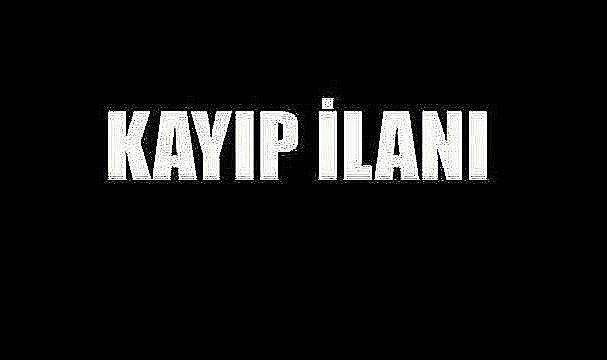 KAYIP İLANI
