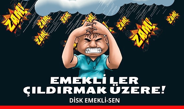 Disk Emekli-Sen:“Emekliyiz, haklıyız, kazanacağız!”