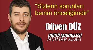 Düz: "Mahalle sakinlerimizin desteğine güveniyorum"