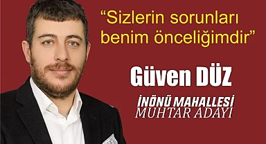 Düz: "Mahalle sakinlerimizin desteğine güveniyorum"
