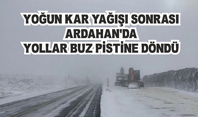 Kar ve tipi Ardahan'ı esir aldı