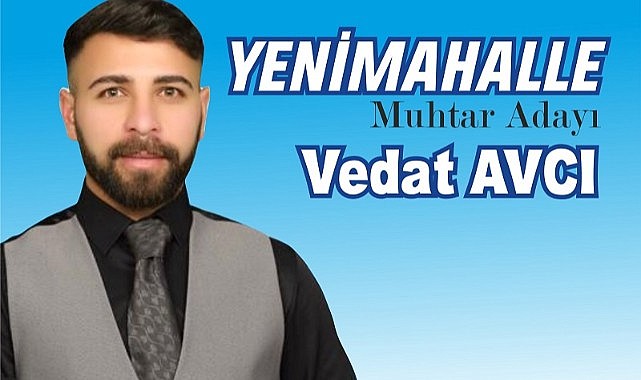Yenimahalle’nin sevilen genci Vedat Avcı adaylığını açıkladı
